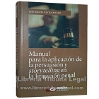 Manual para la aplicación de la persuación y storytelling en la litigación penal